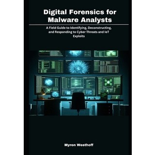 (英文圖書)Digital Forensics for Malware Analysts: A Field Guide to Identifying Deconstruc... 平裝版, Independently Published, 英文