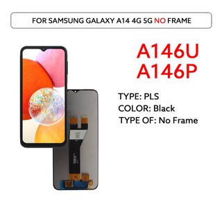 LCD 디스플레이 터치 스크린 디지타이저 어셈블리 패널 교체 삼성 갤럭시 A14 4G 5G A145F A145P A146B A14, 7)A146U A146P No F, 1개