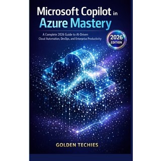 (英文圖書)Microsoft Copilot in Azure Mastery: A Complete 2026 Guide to Ai-Driven Cloud Aut... 平裝版, Independently Published, 英文