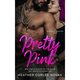 (英文圖書)Pretty Pink: A Bombshell Beauties Novel 平裝版, Independently Published, 英文