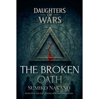 (英文圖書)The Broken Oath 平裝版, Sumiko Nakano Ltd., 英文