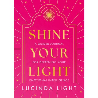 (영문도서) Shine Your Light: A Guided Journal for Deepening Your Emotional Intelligence Hardcover, HarperCollins, English, 9780008741617