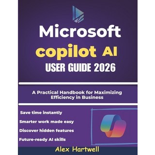 (英文圖書)Microsoft Copilot AI User Guide 2026: A Practical Handbook for Maximizing Effici... 平裝版, Independently Published, English