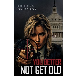 (英文圖書)You Better Not Get Old 平裝版, Gorimapa LLC, 英文