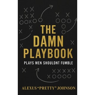 (英文圖書)The Damn Playbook: Plays Men Shouldn't Fumble 平裝版, Independently Published, 英文