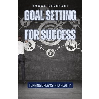 (영문도서) Goal Setting for Success: Turning Dreams into Reality Paperback, Quantumquill Press, English, 9798330218097