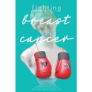 Fighting and preventing breast cancer: Getting the factors in your favor