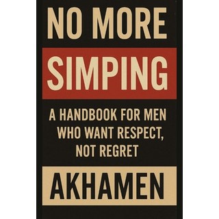 (英文圖書)No More Simping - A Handbook for men who want respect not regret 平裝版, Red Pill Publishing, 英文