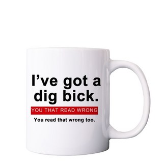 Dig Bick 馬克杯 11oz/325ml 陶瓷杯, 1個, I've got a Dig Bick