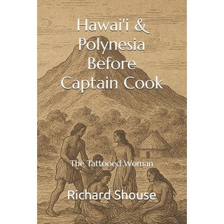 (英文圖書)Hawai'i & Polynesia Before Captain Cook: The Tattooed Woman 平裝版, Stone Compass Press, 英文