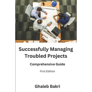 (영문도서) Successfully Managing Troubled Projects: Comprehensive Guide Paperback, Independently Published, English, 9798850139179