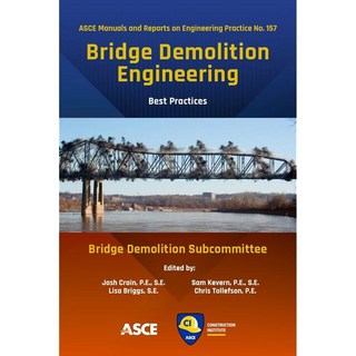 교량 철거 엔지니어링: 모범 사례(ASCE 매뉴얼 및 엔지니어링 실무 보고서), 1개