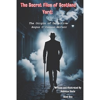 (英文圖書)The Secret Files of Scotland Yard: The Origin of Detective Angus O'Connor-McCurr 平裝版, Scotland Yard Books, 英文