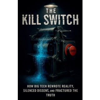 (英文圖書)The Kill Switch How Big Tech Rewrote Reality Silenced Dissent and Fractured th... 平裝版, Matt Nichols, 英文