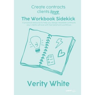 (영문도서) Create Contracts Clients Love - The Workbook Sidekick: A practical resource to help you desig... Paperback, Checklist Legal, English, 9780645253115
