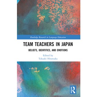 (영문도서) Team Teachers in Japan: Beliefs Identities and Emotions Paperback, Routledge, English, 9781032265858