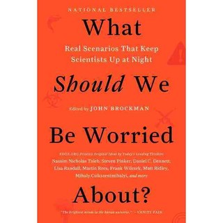 What Should We Be Worried About?: Real Scenarios That Keep Scientists Up at Night, Perennial
