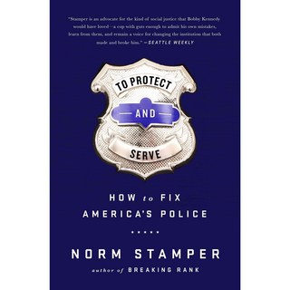 To Protect and Serve: How to Fix America's Police, Nation Books