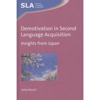 Demotivation in Second Language Acquisition: Insights from Japan Hardcover