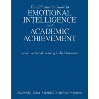 The Educator's Guide to Emotional Intelligence and Academic Achievement: Social-Emotional Learning in the Classroom Hardcover, Corwin Publishers