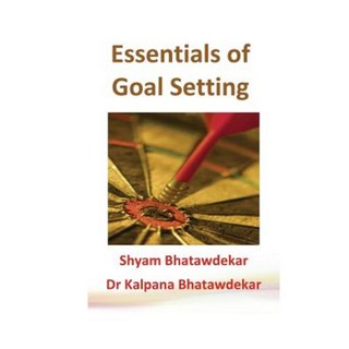 Essentials of Goal Setting Paperback, Createspace Independent Publishing Platform