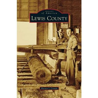 Lewis County Hardcover, Arcadia Publishing Library Editions
