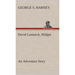 David Lannarck an Adventure Story Hardcover, Tredition Classics