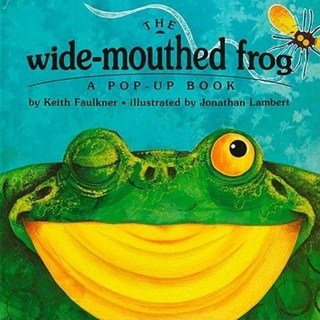 Wide-Mouthed Frog : A POP-UP BOOK:, Dial