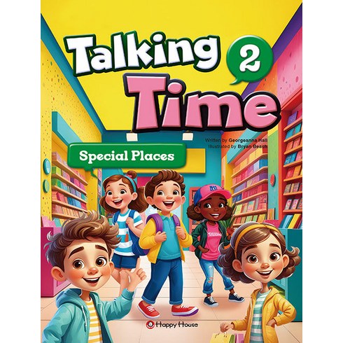 [Happy House(해피하우스)]Talking Time 2 : Special Places (2nd Edition), HAPPY HOUSE