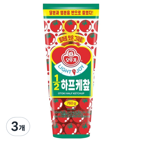 오뚜기 LIGHT & JOY 1/2 하프 케찹, 760g, 3개