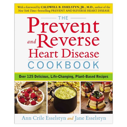 The Prevent and Reverse Heart Disease Cookbook, Avery