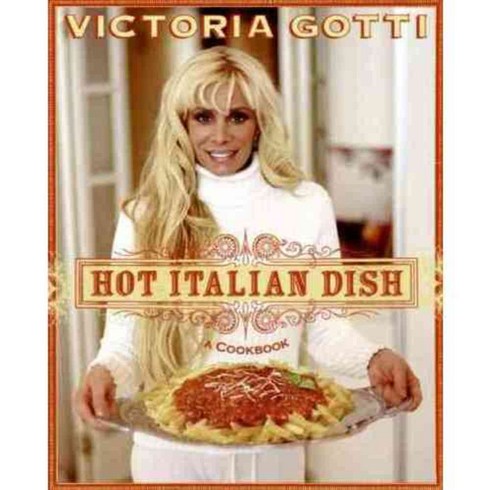 Hot Italian Dish: A Cookbook, Regan Books