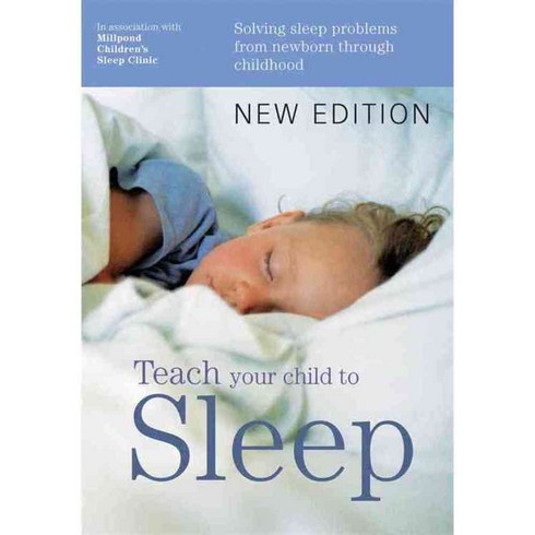 Teach Your Child to Sleep: Solving Sleep Problems from Newborn Through Childhood, Hamlyn