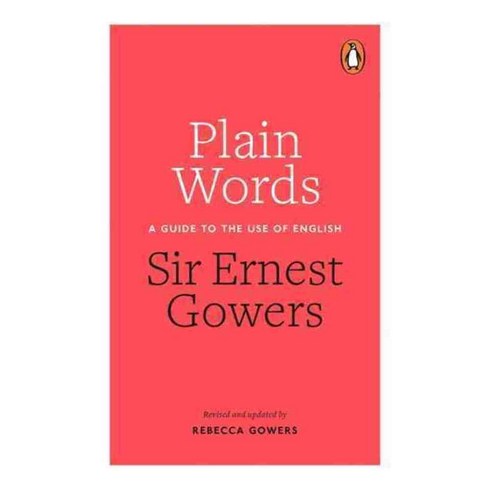 Plain Words: A Guide to the Use of English, Penguin Uk