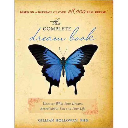The Complete Dream Book: Discover What Your Dreams Reveal About You and Your Life, Sourcebooks Inc