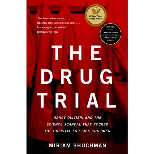 The Drug Trial: Nancy Olivieri And the Science Scandal That Rocked the Hospital for Sick Children, Vintage
