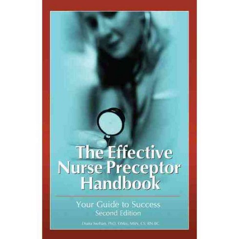 The Effective Preceptor Handbook for Nurses: The Pocket Companion for Effective Preceptors, Hcpro Inc