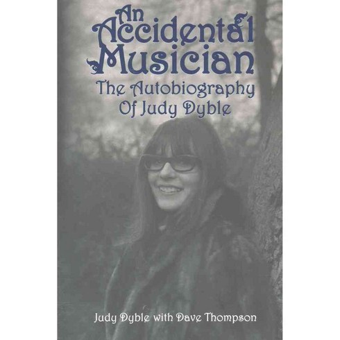 An Accidental Musician: The Autobiography Of Judy Dyble, Scb Distributors