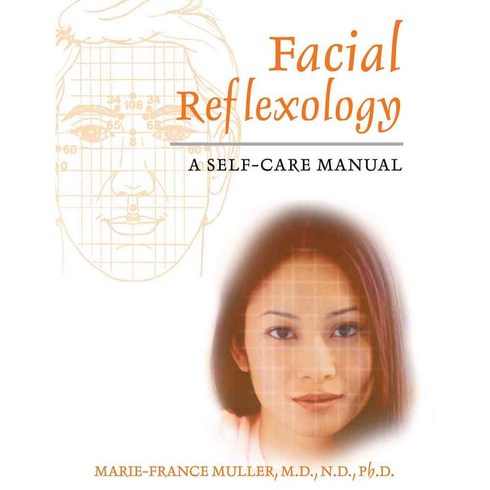 Facial Reflexology: A Self-care Manual, Healing Arts Pr