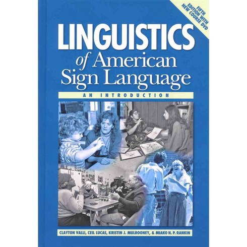 Linguistics of American Sign Language: An Introduction, Gallaudet Univ Pr