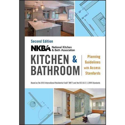 Nkba Kitchen and Bathroom Planning Guidelines with Access Standards, Wiley