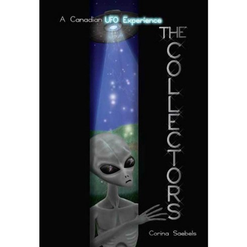 The Collectors: A Canadian UFO Experience, Trafford on Demand Pub