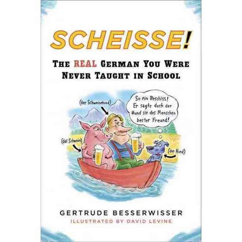 Scheisse!: The Real German You Were Never Taught in School, Plume