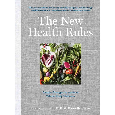 The New Health Rules: Simple Changes to Achieve Whole-Body Wellness 양장, Artisan