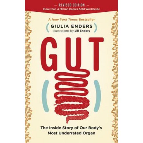 Gut (Revised Edition): The Inside Story of Our Body's Most Underrated Organ Paperback, Greystone Books