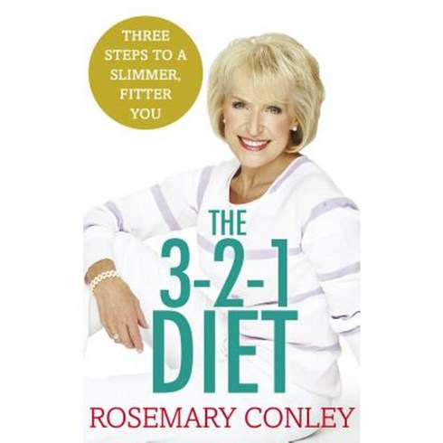 Rosemary Conley's 3-2-1 Diet: Just 3 Steps to a Slimmer Fitter You Paperback, Random House UK