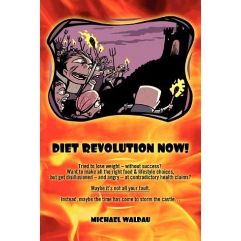 Diet Revolution Now Paperback, Dog Ear Publishing