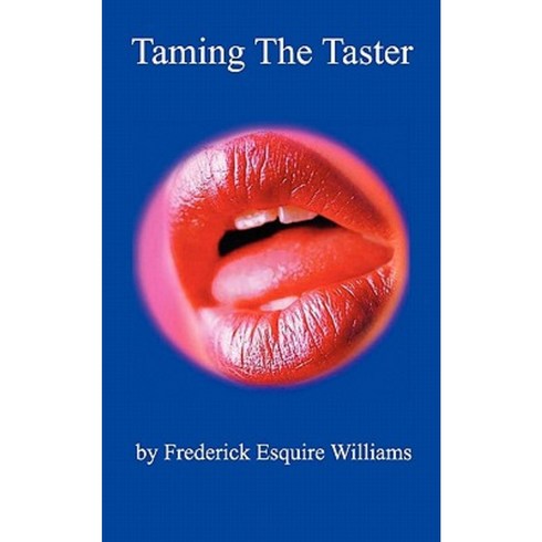 Taming the Taster Paperback, Attraction Center Publishing
