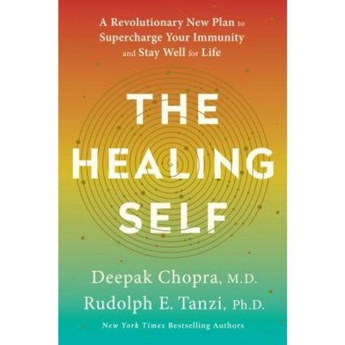 The Healing Self: A Revolutionary New Plan to Supercharge Your Immunity and Stay Well for Life Hardcover, Harmony