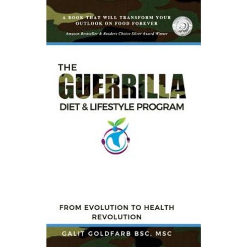 The Guerrilla Diet & Lifestyle Program: From Evolution to Health Revolution Paperback, Predicted Achievement